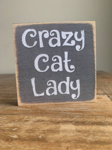 Crazy Cat Lady Wooden Sign