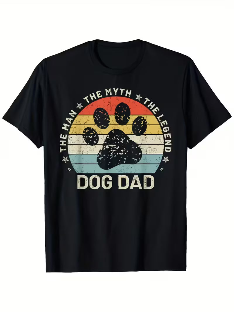 Dog Dad, The Man, The Myth, The Legend T-shirt