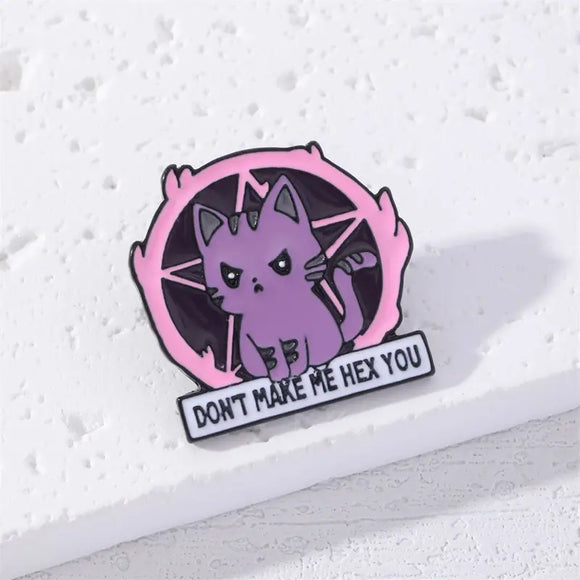 Don't make me Hex You Enamel Pin