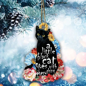 A Little Black Cat goes with Everything Ornament