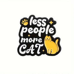 Less People, More Cat Enamel Pin