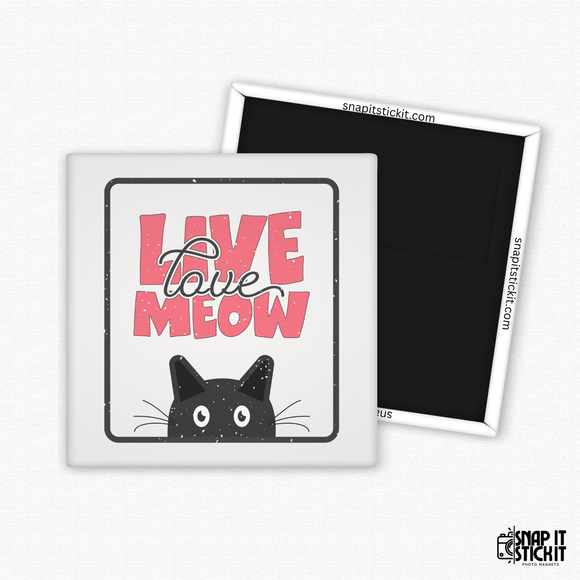 Live Love Meow – Funny Cat Magnet