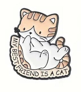 My Bestfriend is a Cat Enamel Pin