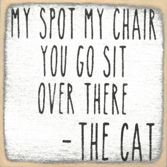 My Spot, My Chair Wooden Sign