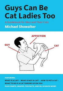 Guys can be Cat Ladies Too