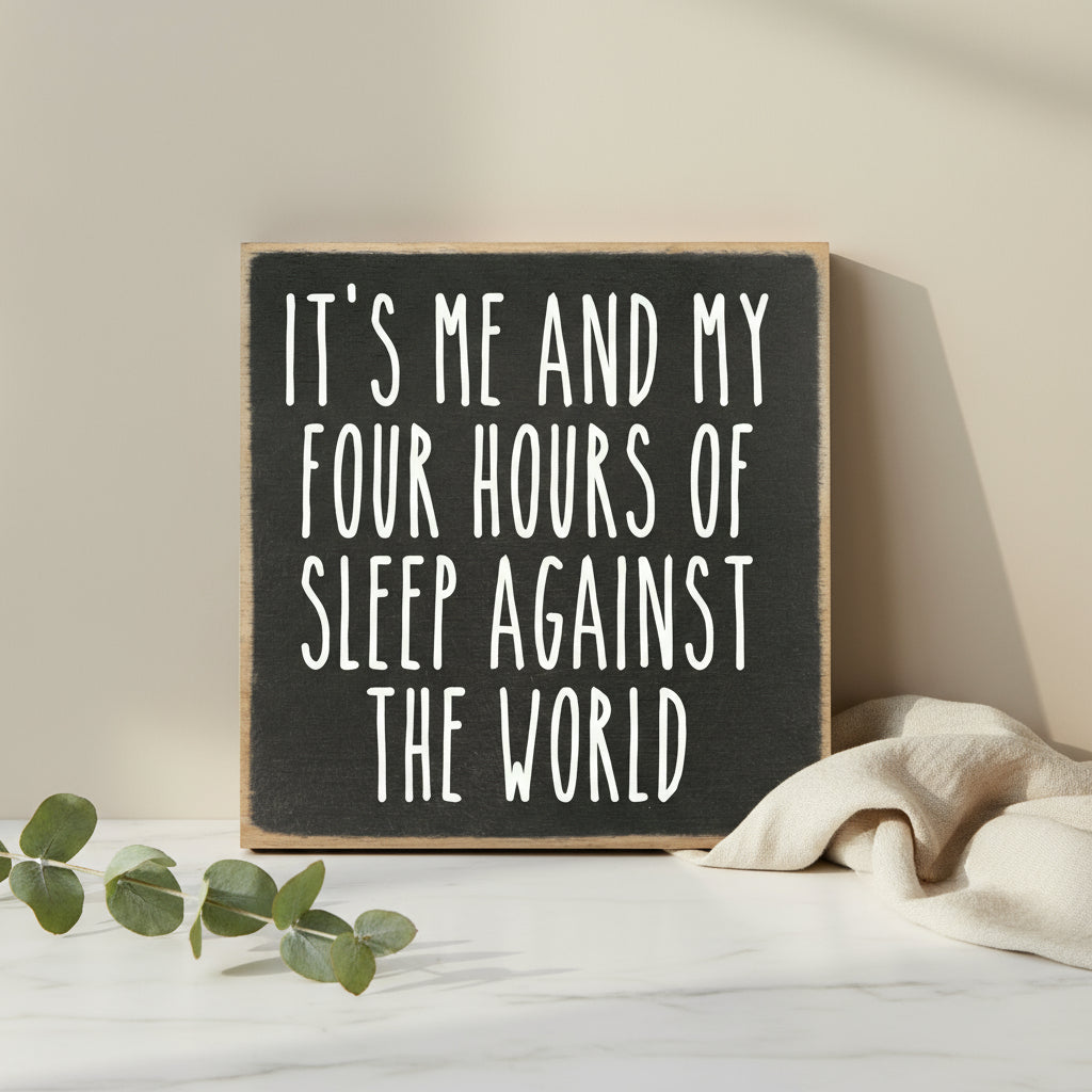 Four Hours Wooden Block Sign