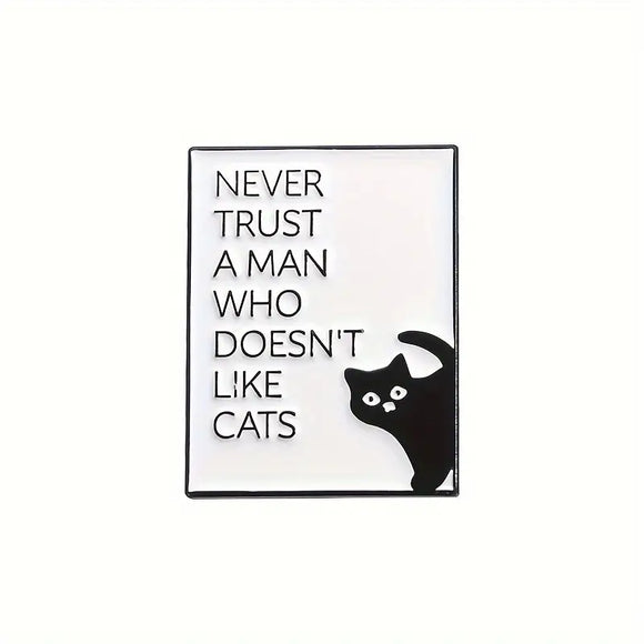 Never Trust a Man Enamel Pin