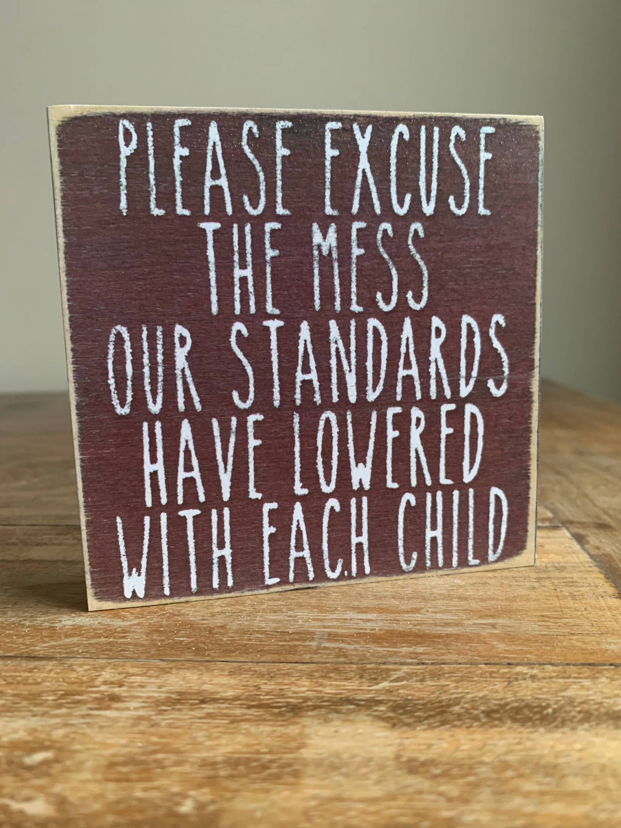 Standards Lowered-4X4 Wooden Block Sign