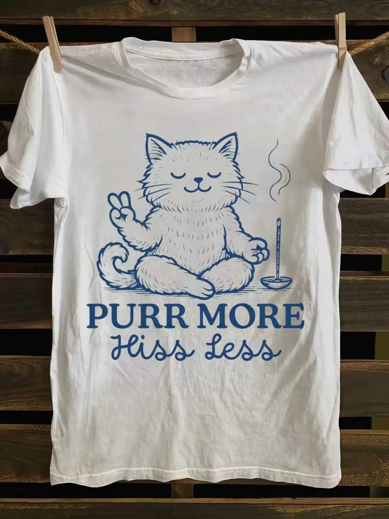 Purr More, Hiss Less T-shirt