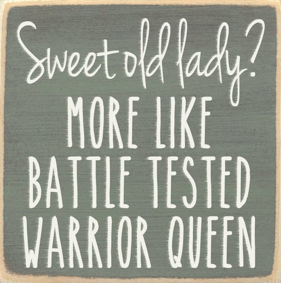 Sweet Old Lady-4X4 Wooden Block Sign