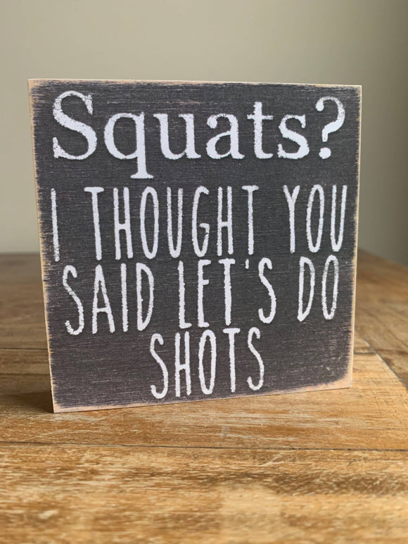 Squats-4X4 Wooden Block Sign