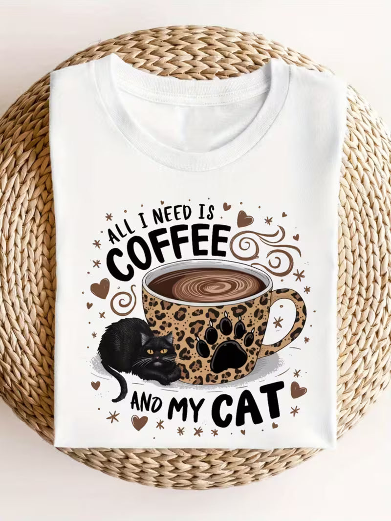 All I need is Coffee & my Cat T-shirt