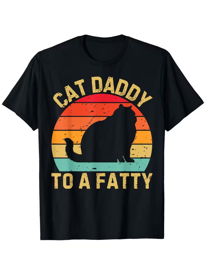 Cat Daddy to a Fatty T-shirt