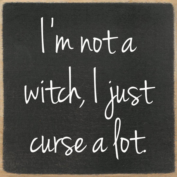 Curse a lot-4X4 Wooden Block Sign